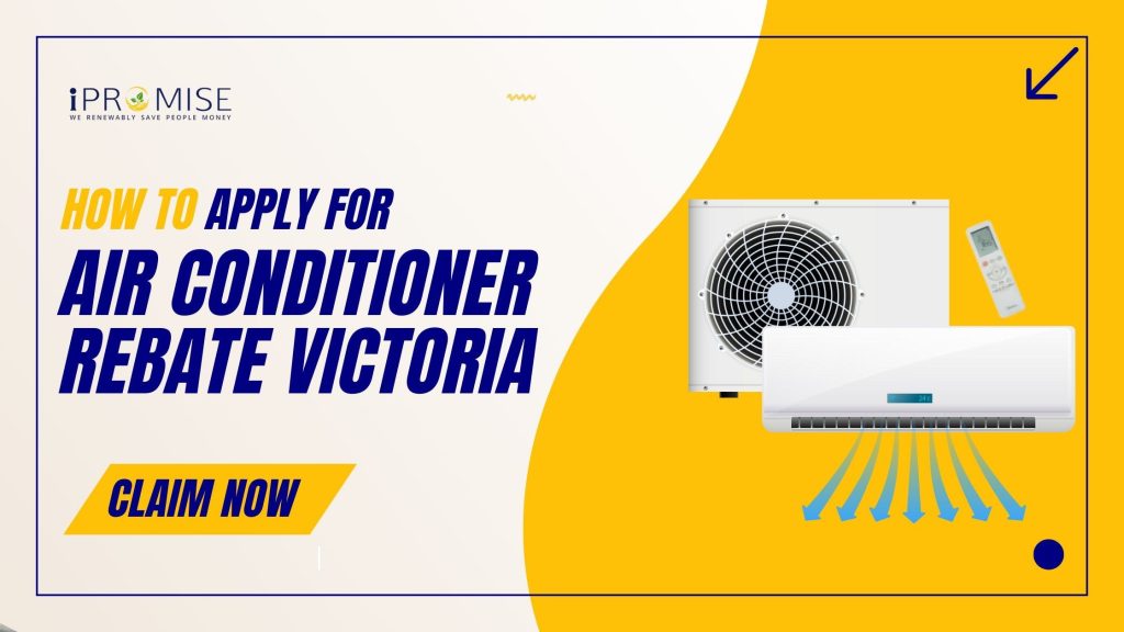 how to apply for air conditioner rebate victoria under VEU government rebate program