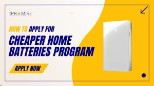 Apply for Cheaper Home Batteries Program step by step process