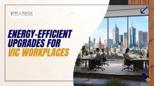 Energy-Efficient Upgrades for Victorian Workplaces